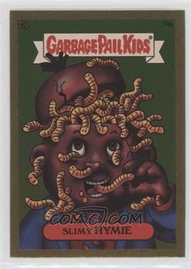 2003 Topps Garbage Pail Kids All-New Series 1 - Foil Stickers - Gold #19a - Slimy Hymie