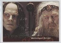 Wormtongue's Betrayal