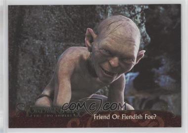2003 Topps The Lord of the Rings The Two Towers Update - [Base] #118 - Friend or Fiendish Foe?
