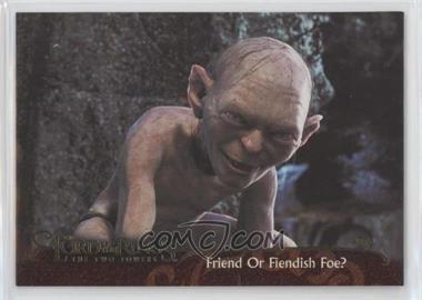 2003 Topps The Lord of the Rings The Two Towers Update - [Base] #118 - Friend or Fiendish Foe?