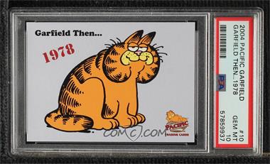 2004 Pacific Garfield Collection - [Base] #10 - Then and Now - Garfield 1978-2004 [PSA 10 GEM MT]