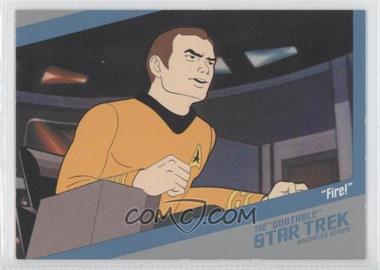 2004 Rittenhouse The "Quotable" Star Trek Original Series - The Quotable Star Trek: Animated Series #Q4 - "Fire!"