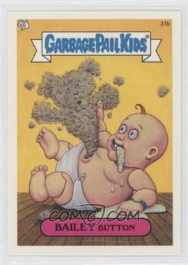 2004 Topps Garbage Pail Kids All-New Series 2 - [Base] #31b - Bailey Button