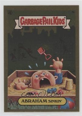 2004 Topps Garbage Pail Kids All-New Series 3 - [Base] - Foil #7b - Abraham Sinkin'