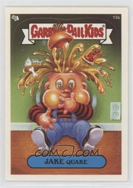 2004 Topps Garbage Pail Kids All-New Series 3 - [Base] #13a - Jake Quake