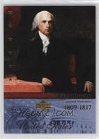 The Presidents - James Madison