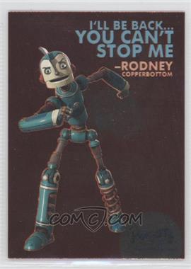 2005 Inkworks Robots: The Movie - Foil #RE-1 - Rodney Copperbottom
