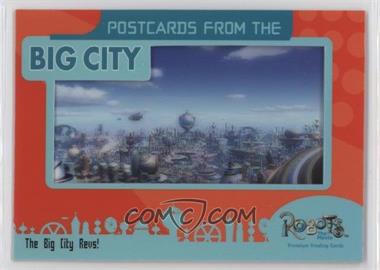 2005 Inkworks Robots: The Movie - Postcards from the Big City #PC-5 - The Big City Revs!