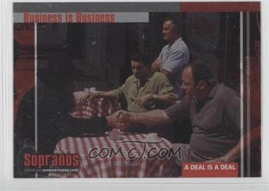 2005 Inkworks The Sopranos - Box Loaders Business Is Business #BL-1 - A Deal is a Deal
