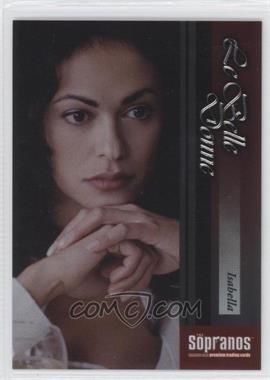 2005 Inkworks The Sopranos - La Belle Donne #BD-4 - Isabella