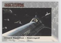 Attack Squadron - Destroyed!