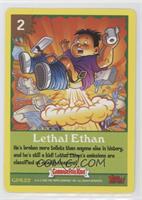 Lethal Ethan