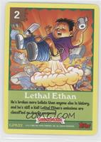 Lethal Ethan