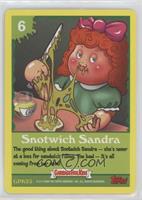 Snotwich Sandra