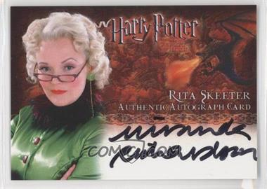 2006 Artbox Harry Potter and the Goblet of Fire Update - Authentic Autographs #_MIRI - Miranda Richardson as Rita Skeeter