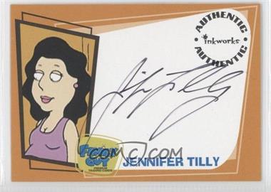 2006 Inkworks Family Guy Season 2 - Authentic Autographs #A11 - Jennifer Tilly Voice of Bonnie Swanson