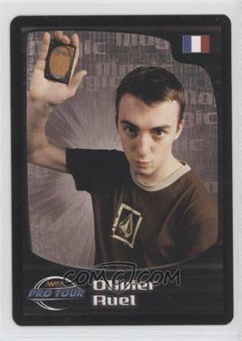 2006 Wizards of the Coast Magic the Gathering Pro Tour - [Base] #25 - Olivier Ruel
