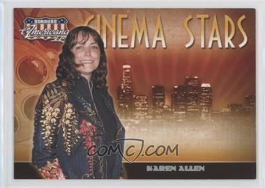 2007 Donruss Americana - Cinema Stars - Promos #_KAAL - Karen Allen