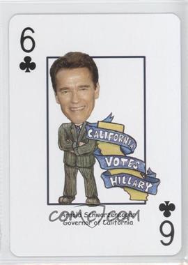 2007 Presidential Decks 2008 Vote Hillary Playing Cards - [Base] #6C - Arnold Schwarzenegger