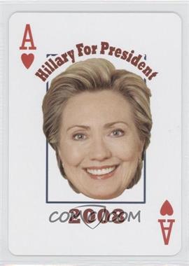 2007 Presidential Decks 2008 Vote Hillary Playing Cards - [Base] #AH - Hillary Clinton