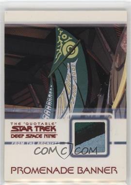 2007 Rittenhouse The "Quotable" Star Trek: Deep Space Nine - Costume Material #C21 - Promenade Banner