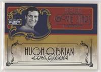 Hugh O'Brian [EX to NM] #/200