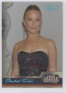 2008 Donruss Americana II - [Base] - Private Signings #110 - Elisabeth Rohm /300