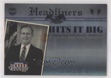 2008 Donruss Americana II - Headliners #H-1 - George Bush /500