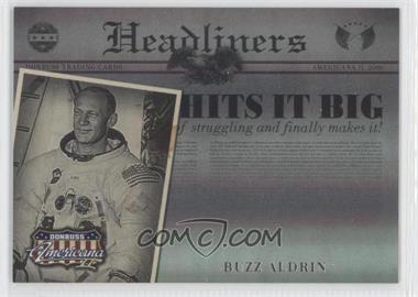 2008 Donruss Americana II - Headliners #H-2 - Buzz Aldrin /500