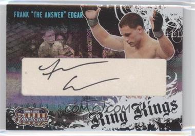 2008 Donruss Americana II - Ring Kings - Cut Signatures #RK-FE - Frankie Edgar /100