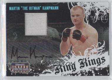 2008 Donruss Americana II - Ring Kings - Materials Prime Signatures #RK-MK - Martin Kampmann /500