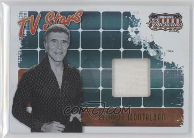 2008 Donruss Americana II - TV Stars - Small Screen Materials #TS-RM - Ricardo Montalban /50