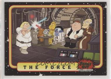 2008 Inkworks Family Guy Presents: Episode IV A New Hope - [Base] #32 - The Force