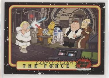 2008 Inkworks Family Guy Presents: Episode IV A New Hope - [Base] #32 - The Force