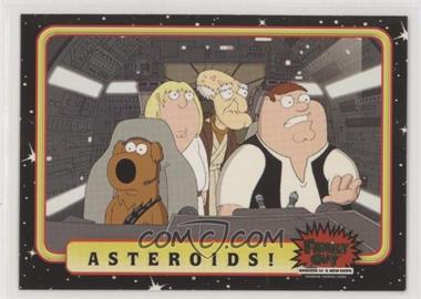 2008 Inkworks Family Guy Presents: Episode IV A New Hope - [Base] #33 - Asteroids!