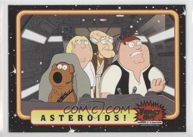 2008 Inkworks Family Guy Presents: Episode IV A New Hope - [Base] #33 - Asteroids!