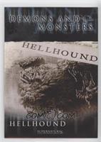Demons And Monsters - Hellhound