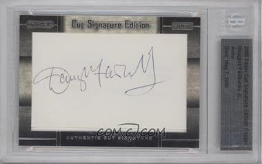 2008 Razor Cut Signature Edition Encore - Authentic Cut Signatures #_DOFA - Douglas Fairbanks Jr. [BGS Authentic]