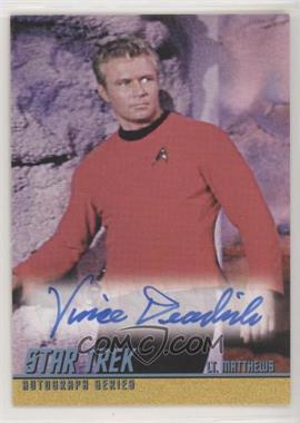 2008 Rittenhouse Star Trek The Original Series: 40th Anniversary Series 2 - Autographs #A158 - Vince Deadrick Sr. as Lt. Matthews