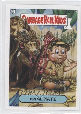 2008 Topps Garbage Pail Kids All-New Series 7 - [Base] #15a - Prime Nate