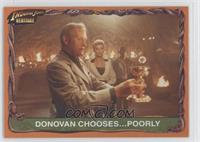 Donovan Chooses...Poorly