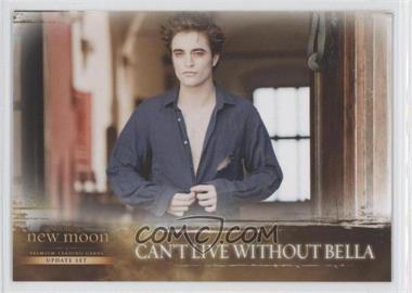 2009 NECA Twilight: New Moon - [Base] #80 - Can't Live Without Bella