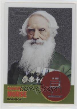 2009 Topps American Heritage - [Base] - Chrome #C45 - Samuel Morse /1776