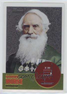 2009 Topps American Heritage - [Base] - Chrome #C45 - Samuel Morse /1776