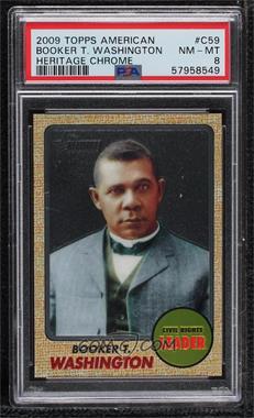 2009 Topps American Heritage - [Base] - Chrome #C59 - Booker T. Washington /1776 [PSA 8 NM‑MT]