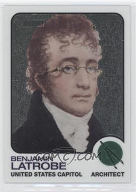 2009 Topps American Heritage - [Base] - Chrome #C65 - Benjamin Latrobe /1776