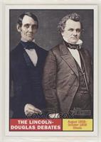 The Lincoln-Douglas debates