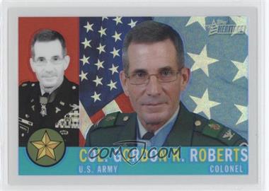 2009 Topps Heritage American Heroes Edition - [Base] - Chrome Refractor #C8 - Col. Gordon R. Roberts /76