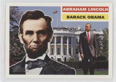 2009 Topps Heritage American Heroes Edition - [Base] #128 - Abraham Lincoln, Barack Obama