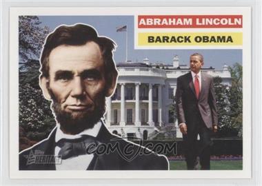 2009 Topps Heritage American Heroes Edition - [Base] #128 - Abraham Lincoln, Barack Obama